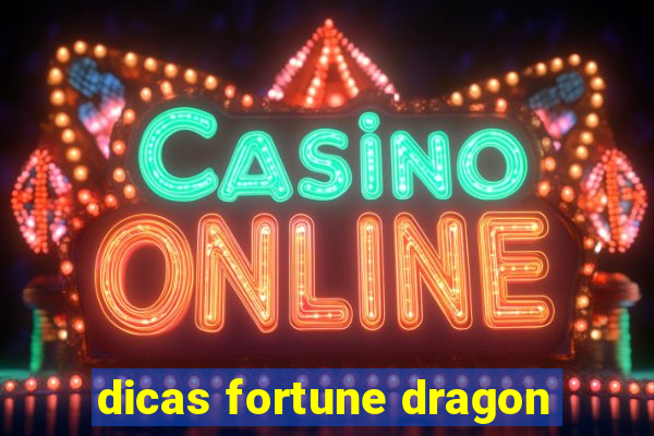 dicas fortune dragon